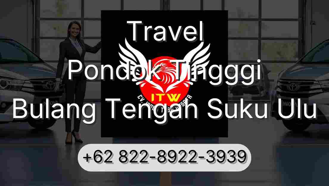 Travel Pondok Tingggi Bulang Tengah Suku Ulu