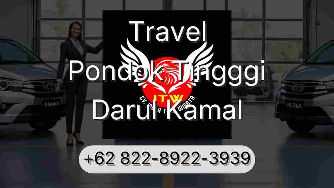 Travel Pondok Tingggi Darul Kamal