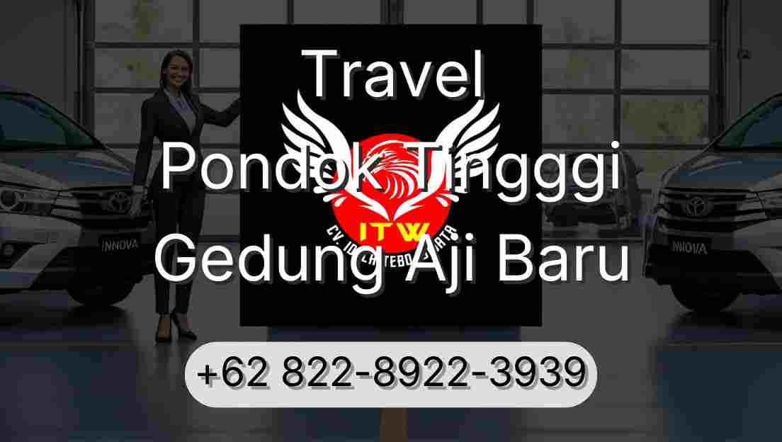 Travel Pondok Tingggi Gedung Aji Baru