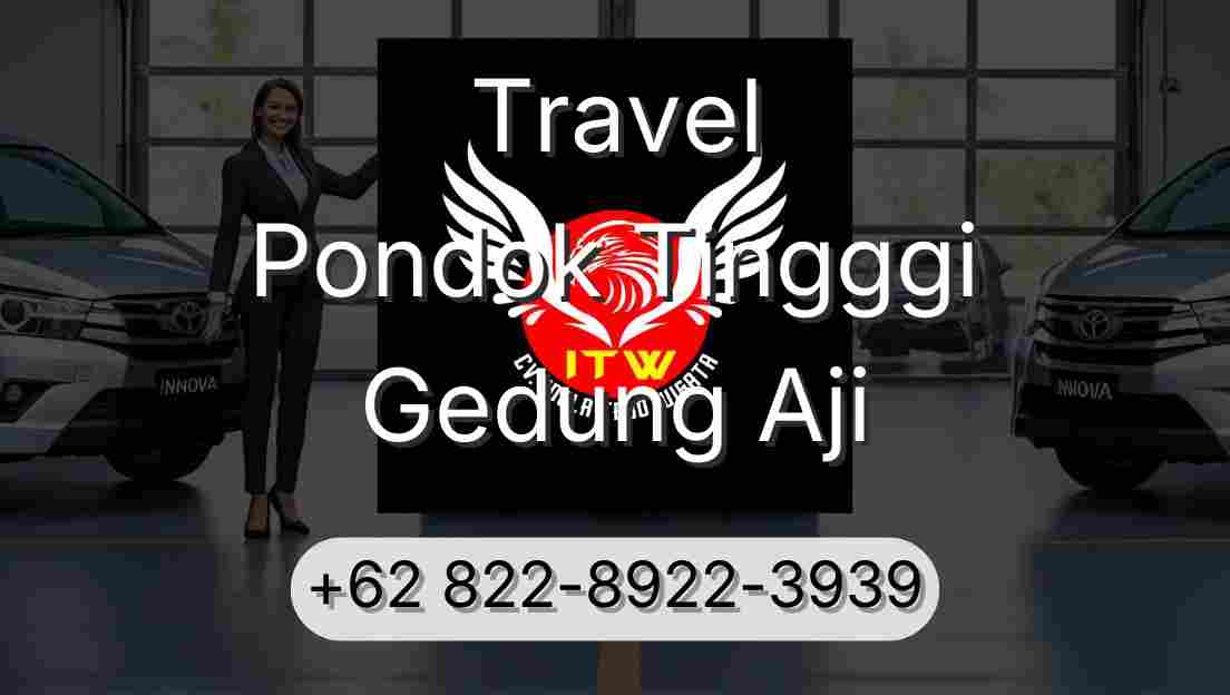 Travel Pondok Tingggi Gedung Aji