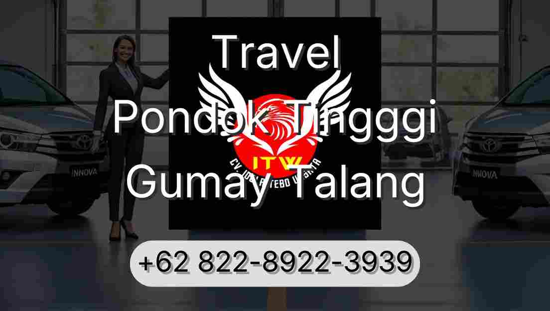 Travel Pondok Tingggi Gumay Talang