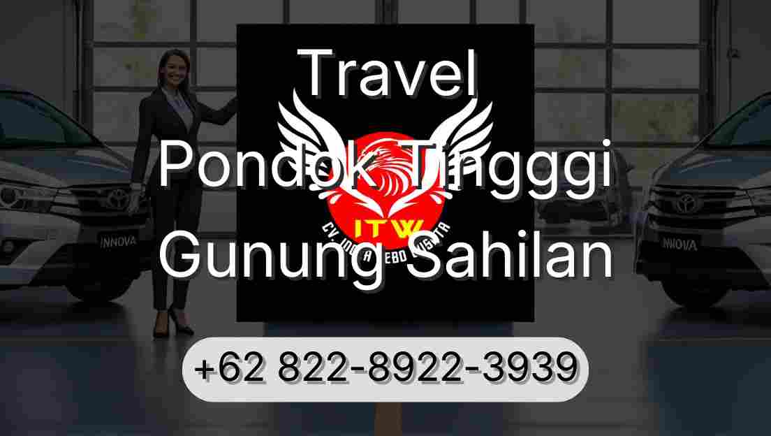 Travel Pondok Tingggi Gunung Sahilan