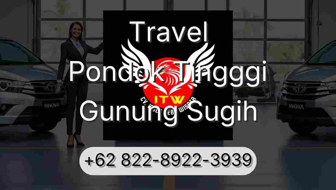 Travel Pondok Tingggi Gunung Sugih