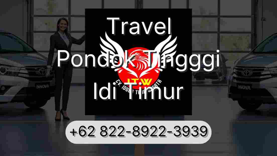 Travel Pondok Tingggi Idi Timur