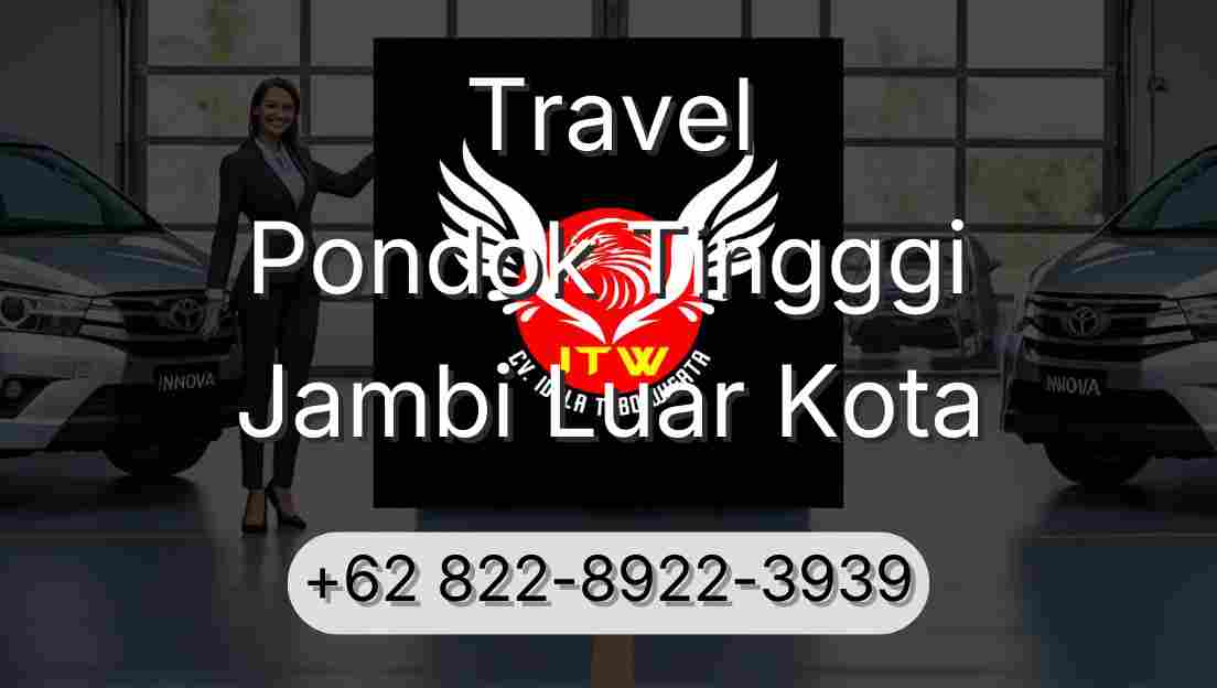 Travel Pondok Tingggi Jambi Luar Kota
