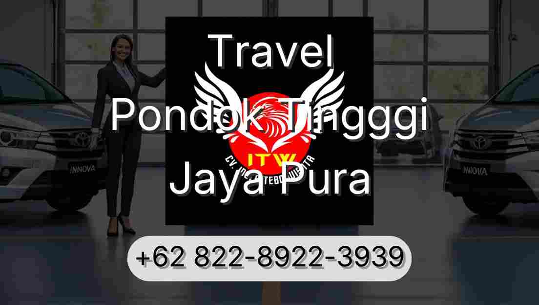 Travel Pondok Tingggi Jaya Pura