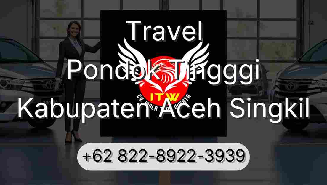 Travel Pondok Tingggi Kabupaten Aceh Singkil