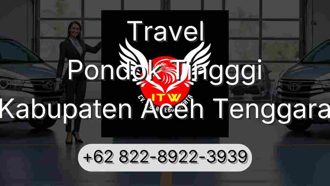 Travel Pondok Tingggi Kabupaten Aceh Tenggara