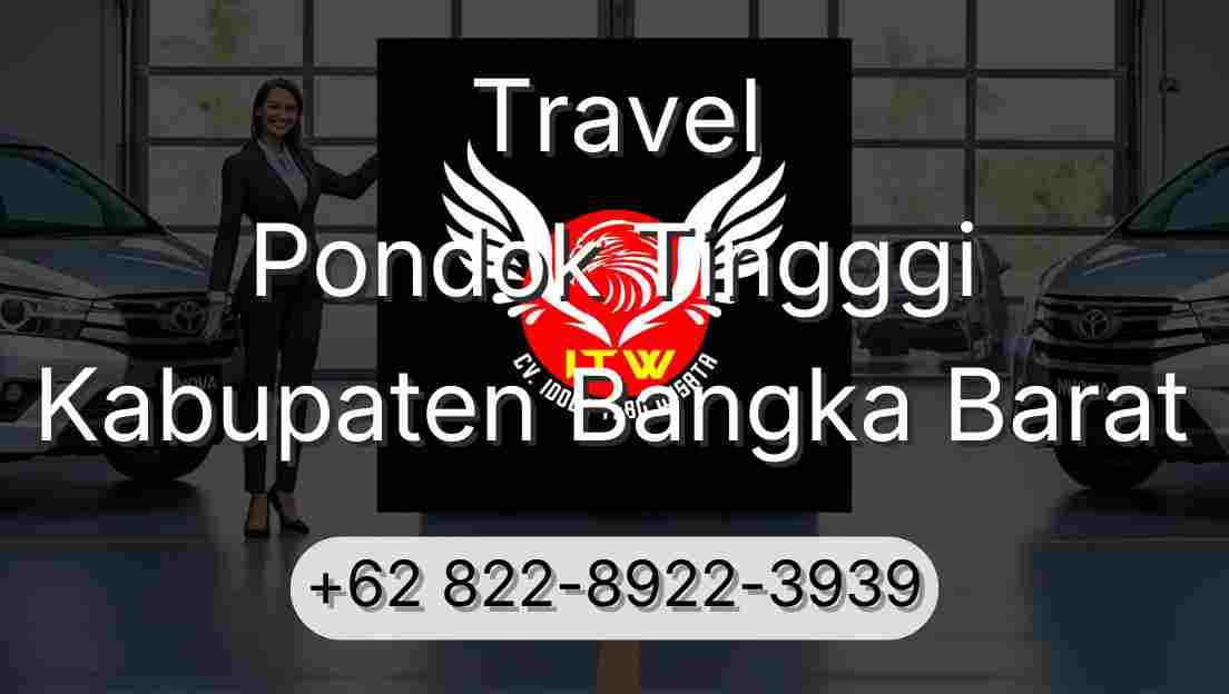 Travel Pondok Tingggi Kabupaten Bangka Barat