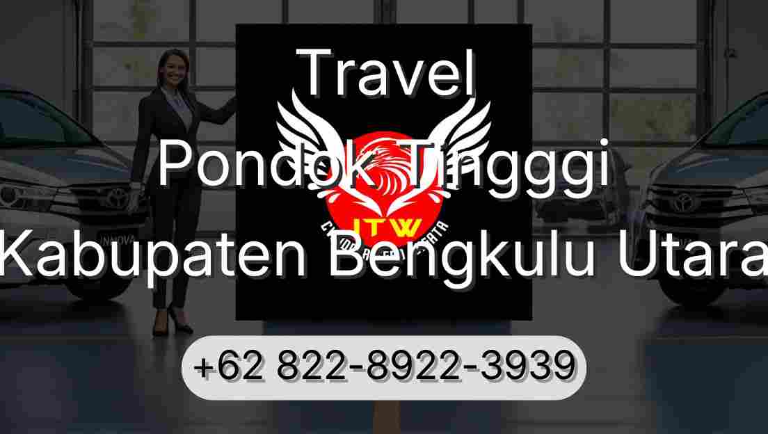Travel Pondok Tingggi Kabupaten Bengkulu Utara