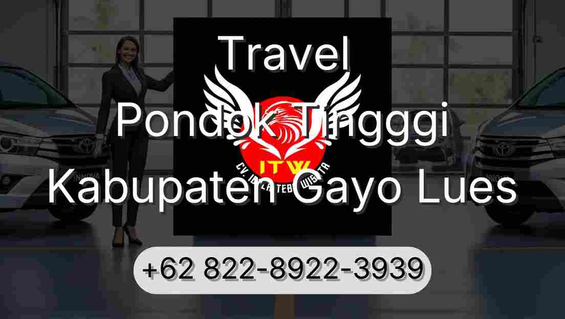 Travel Pondok Tingggi Kabupaten Gayo Lues