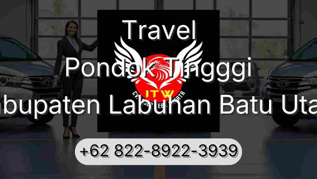 Travel Pondok Tingggi Kabupaten Labuhan Batu Utara