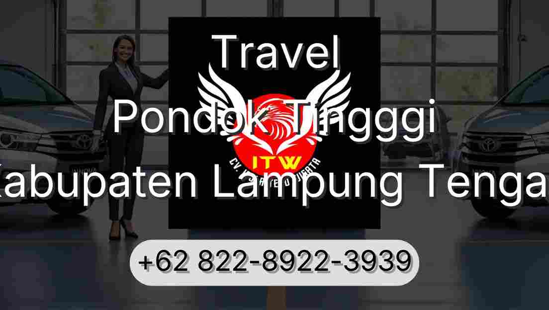 Travel Pondok Tingggi Kabupaten Lampung Tengah
