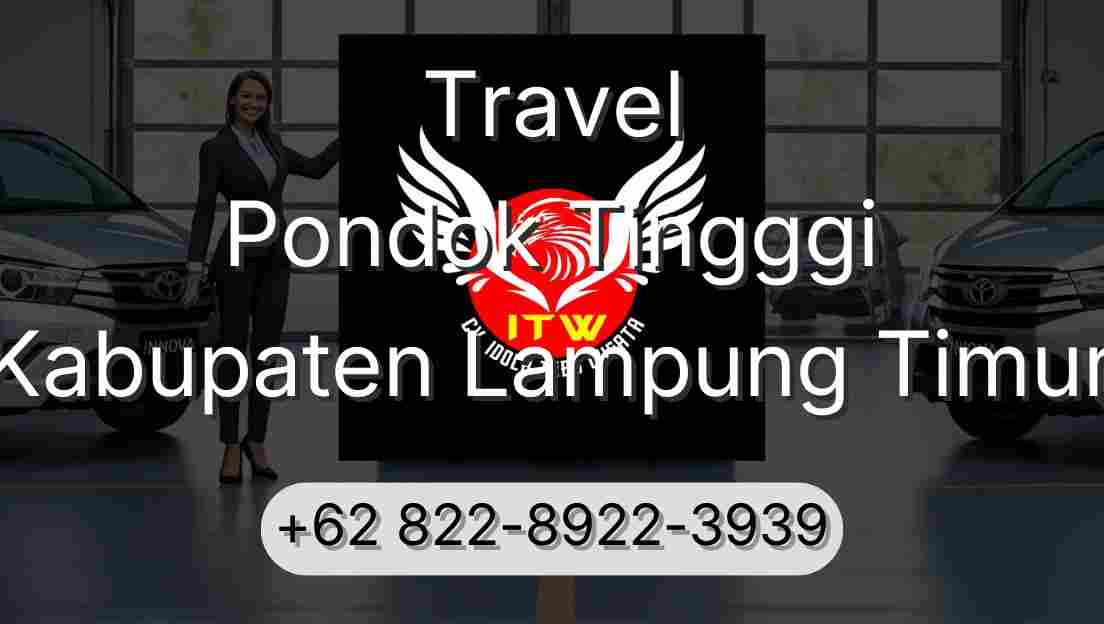 Travel Pondok Tingggi Kabupaten Lampung Timur