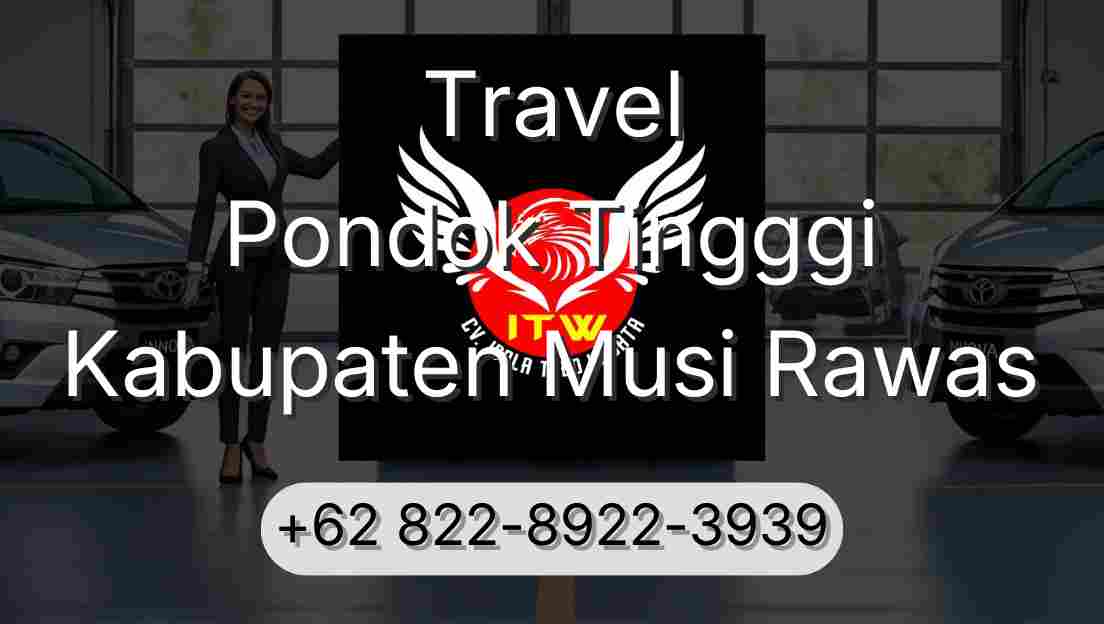 Travel Pondok Tingggi Kabupaten Musi Rawas