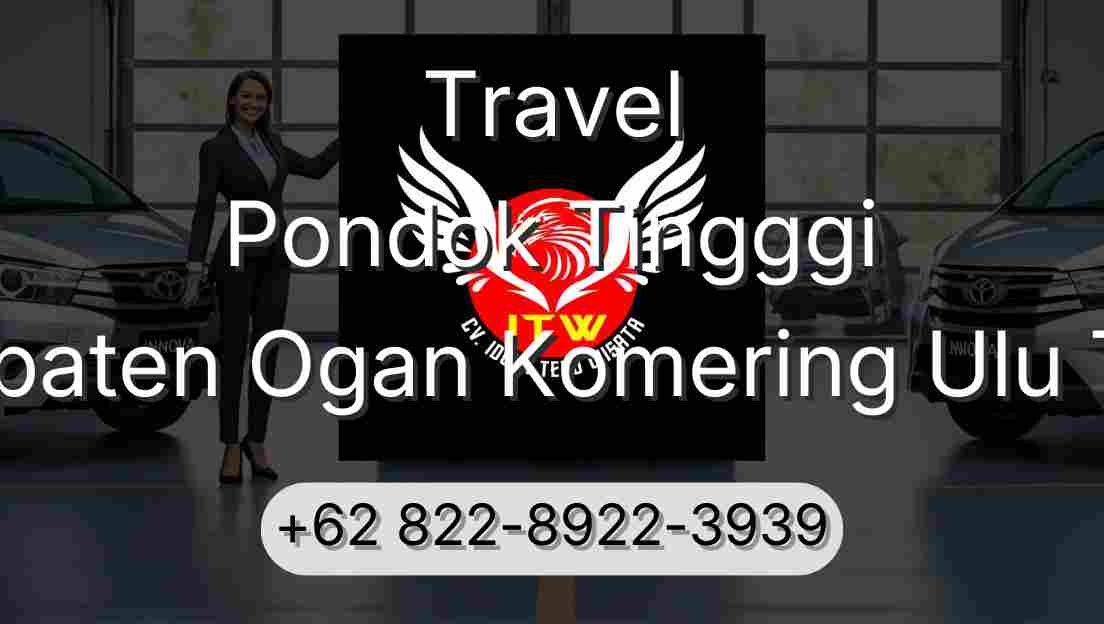 Travel Pondok Tingggi Kabupaten Ogan Komering Ulu Timur