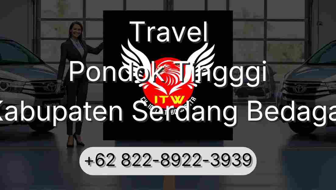 Travel Pondok Tingggi Kabupaten Serdang Bedagai