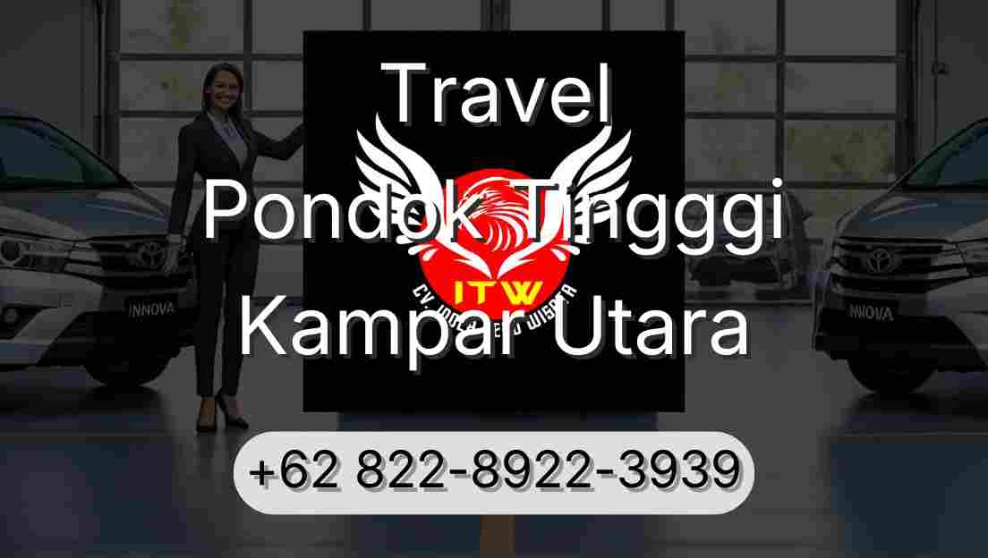 Travel Pondok Tingggi Kampar Utara