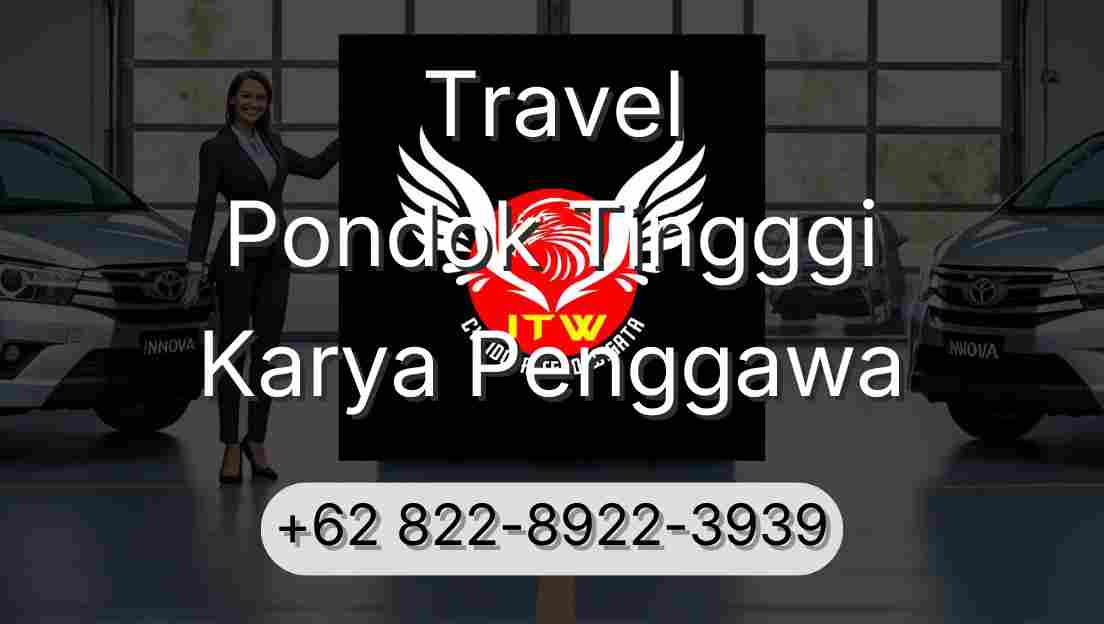Travel Pondok Tingggi Karya Penggawa