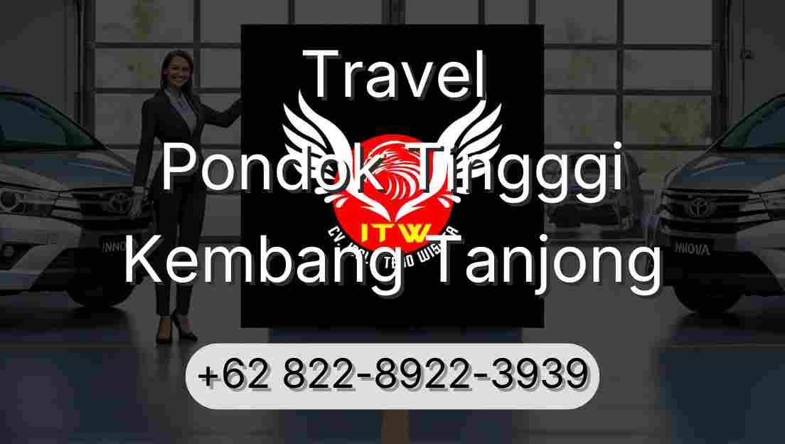 Travel Pondok Tingggi Kembang Tanjong
