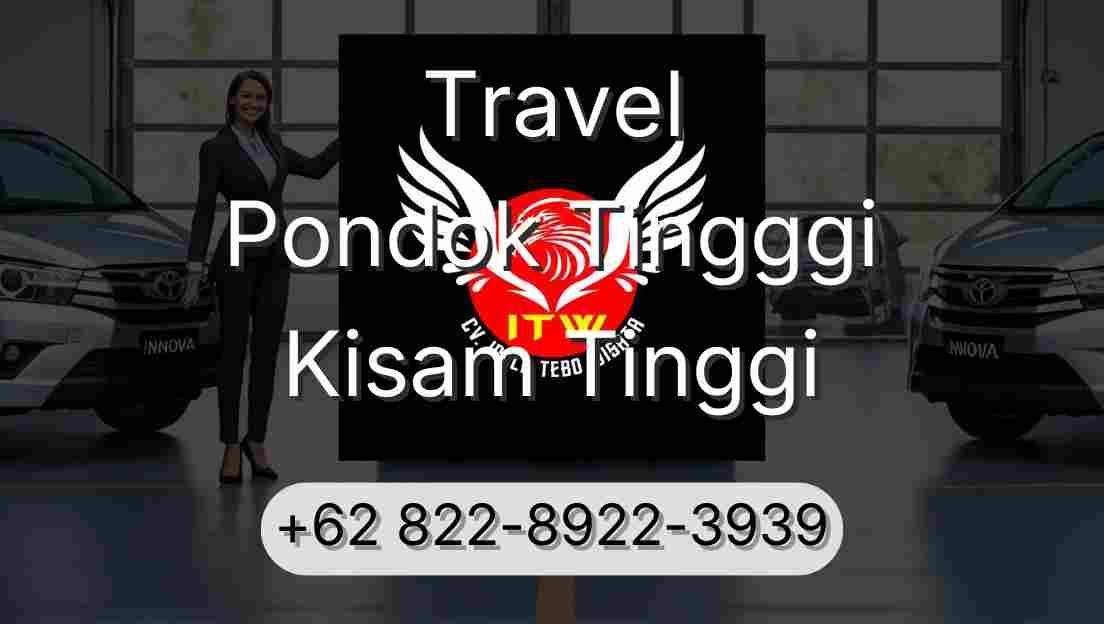 Travel Pondok Tingggi Kisam Tinggi