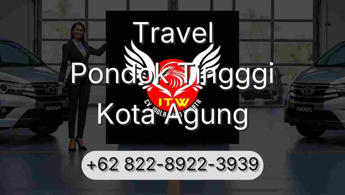 Travel Pondok Tingggi Kota Agung