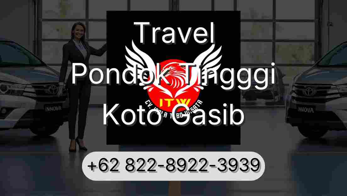Travel Pondok Tingggi Koto Gasib