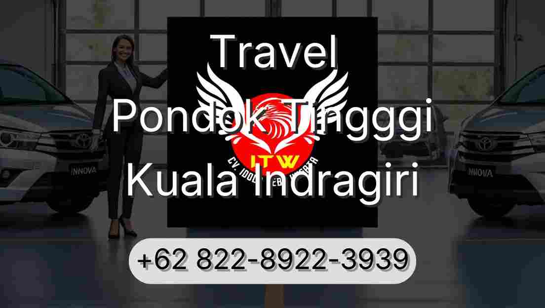 Travel Pondok Tingggi Kuala Indragiri