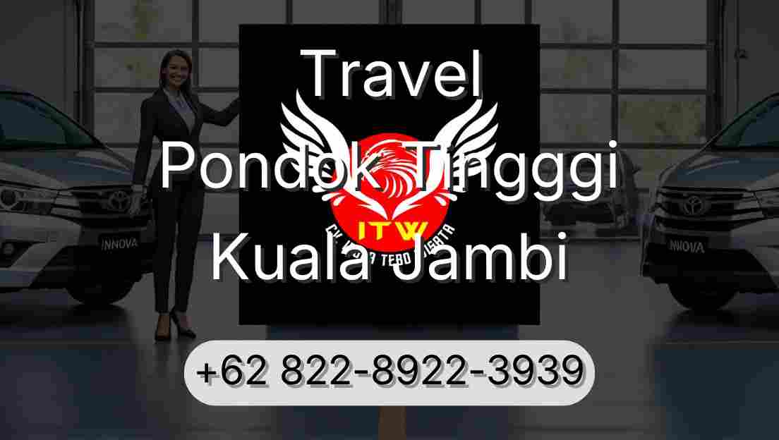 Travel Pondok Tingggi Kuala Jambi