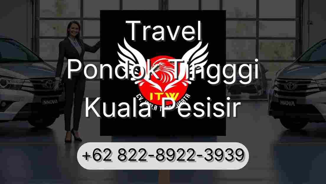 Travel Pondok Tingggi Kuala Pesisir