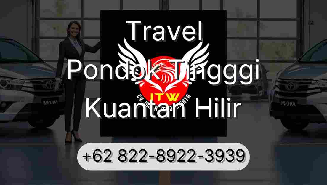 Travel Pondok Tingggi Kuantan Hilir