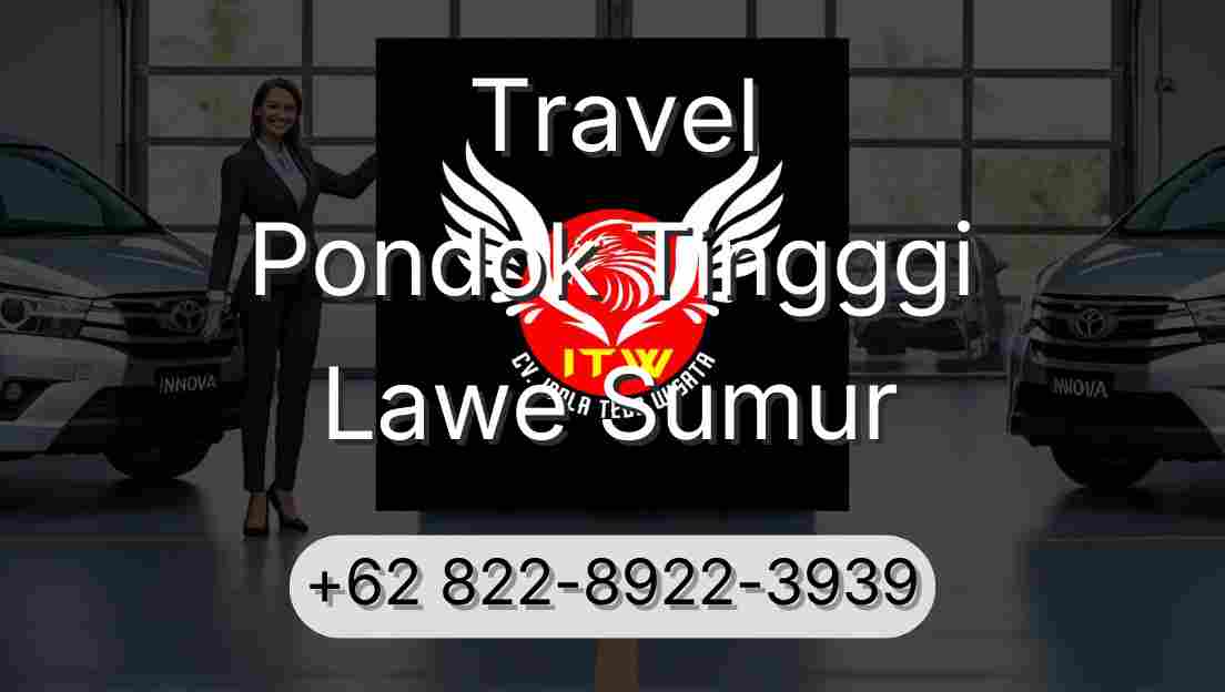 Travel Pondok Tingggi Lawe Sumur