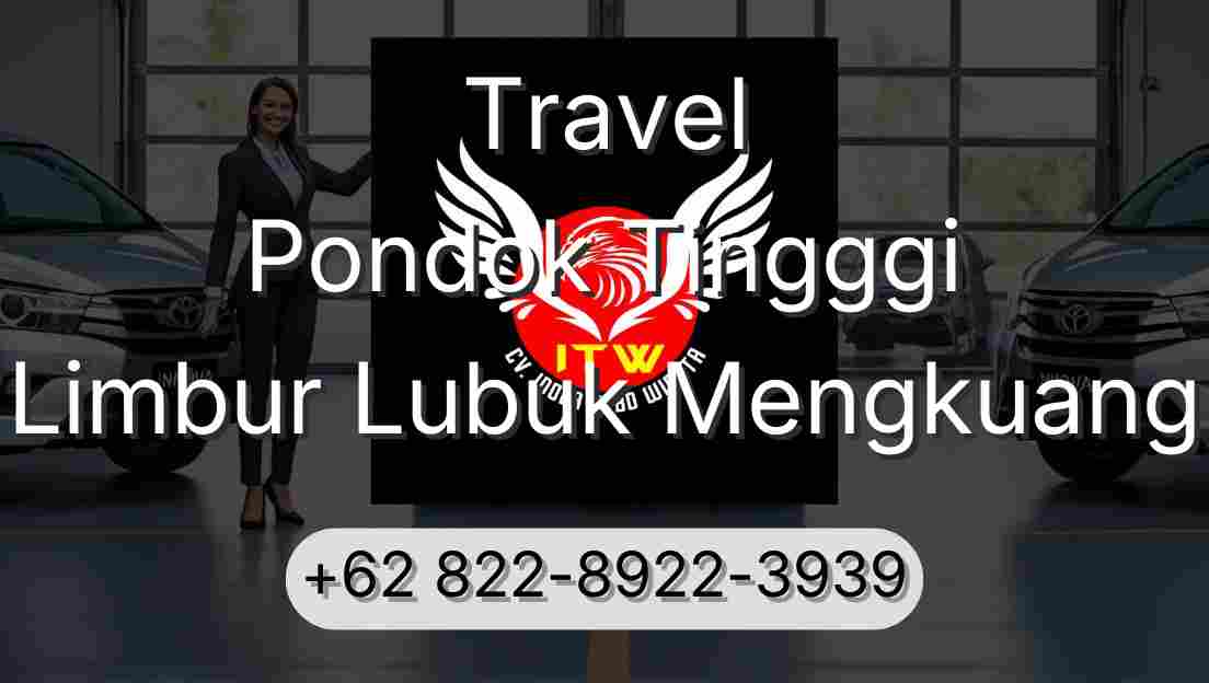 Travel Pondok Tingggi Limbur Lubuk Mengkuang