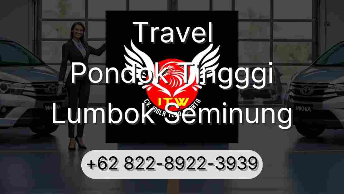 Travel Pondok Tingggi Lumbok Seminung