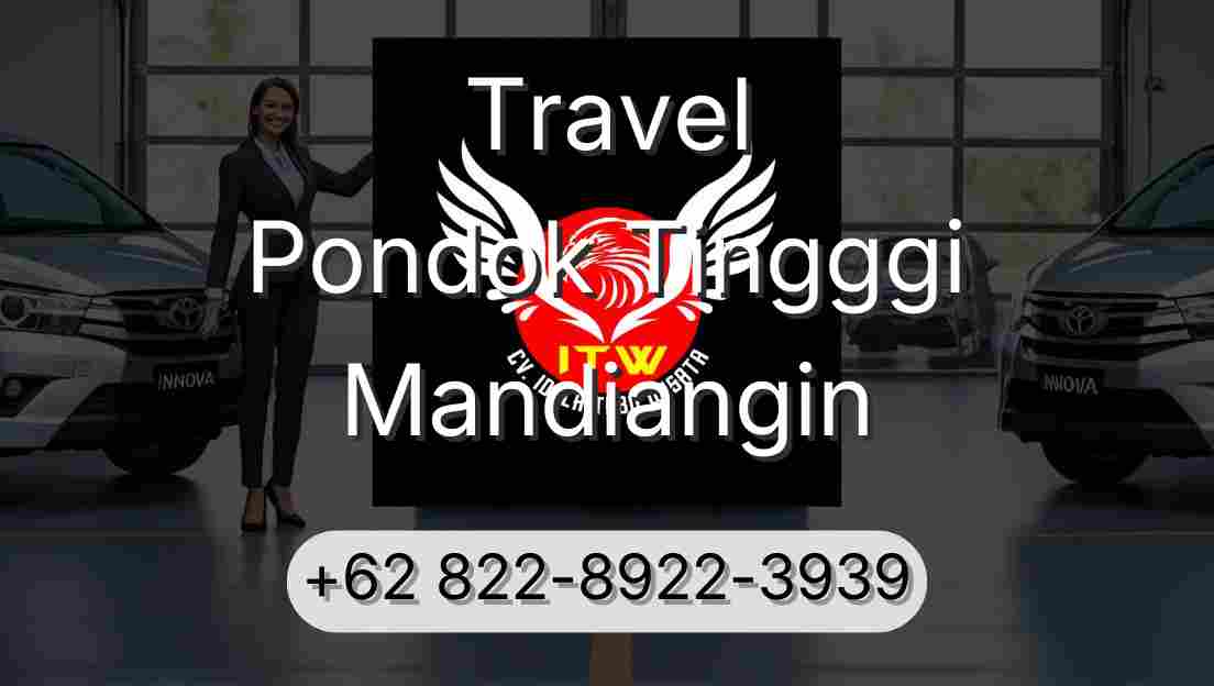 Travel Pondok Tingggi Mandiangin