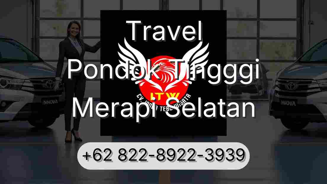 Travel Pondok Tingggi Merapi Selatan