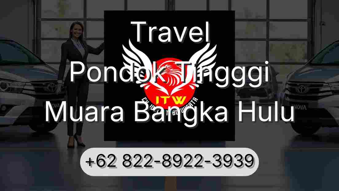 Travel Pondok Tingggi Muara Bangka Hulu