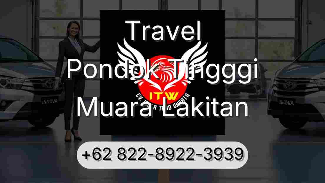 Travel Pondok Tingggi Muara Lakitan