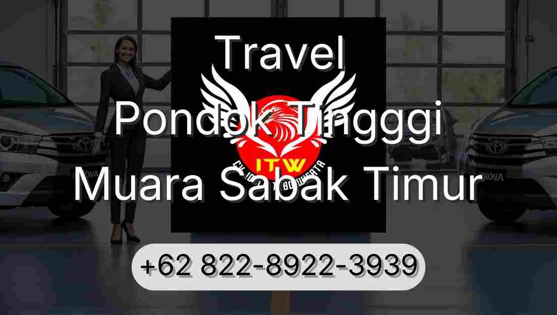 Travel Pondok Tingggi Muara Sabak Timur