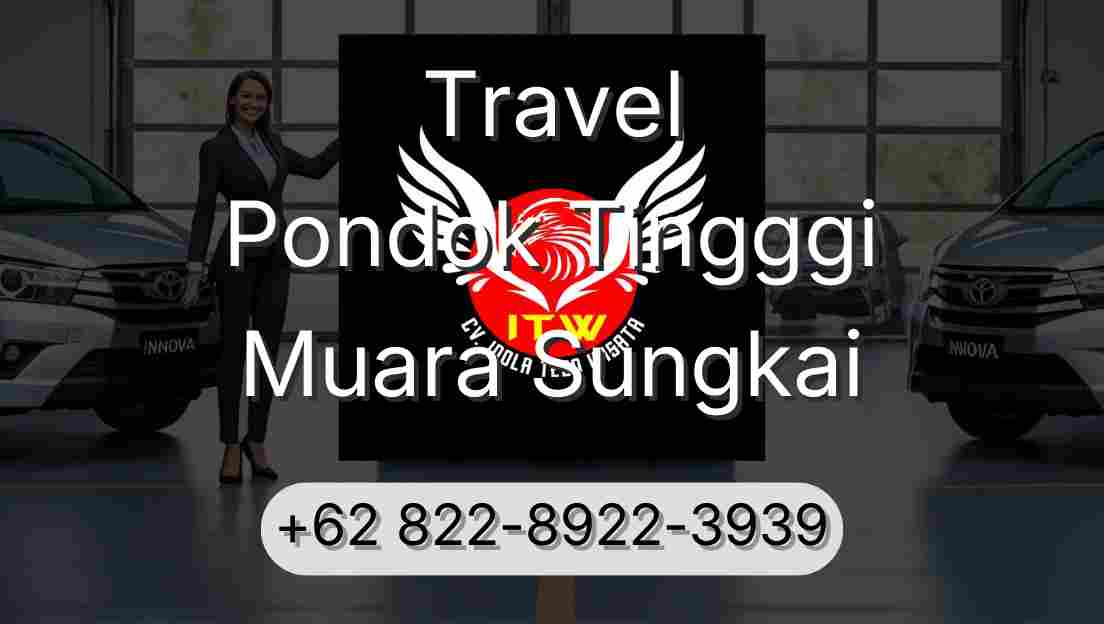 Travel Pondok Tingggi Muara Sungkai