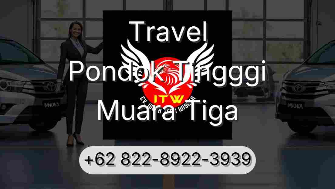 Travel Pondok Tingggi Muara Tiga
