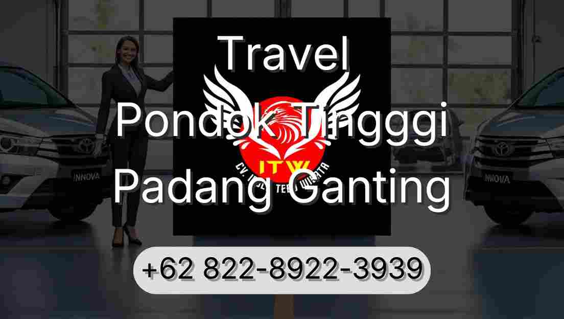 Travel Pondok Tingggi Padang Ganting