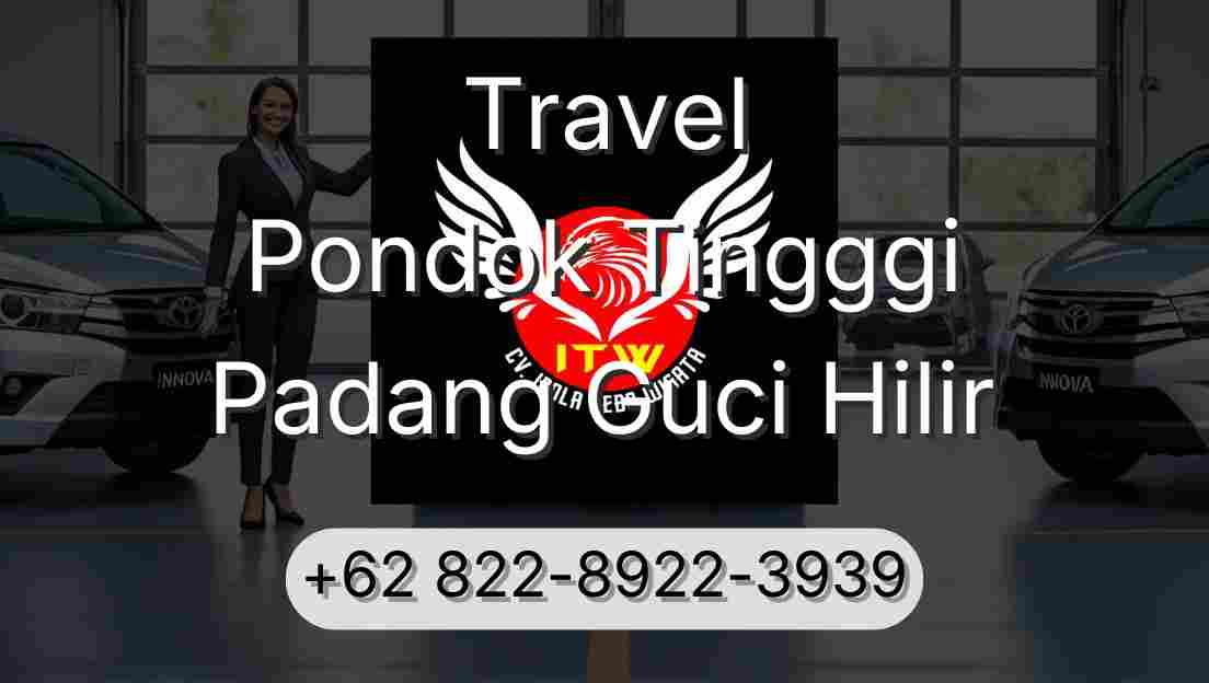 Travel Pondok Tingggi Padang Guci Hilir
