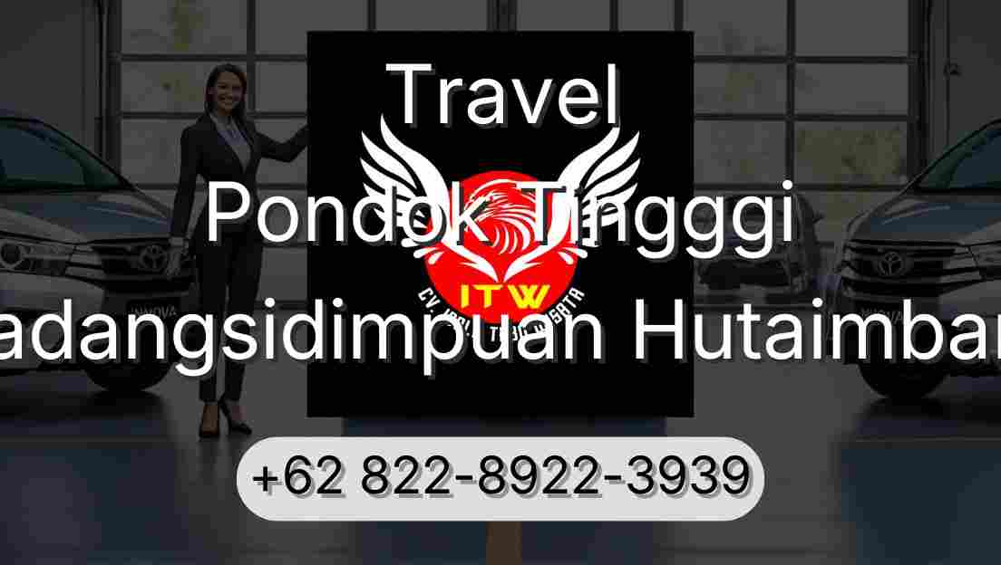 Travel Pondok Tingggi Padangsidimpuan Hutaimbaru