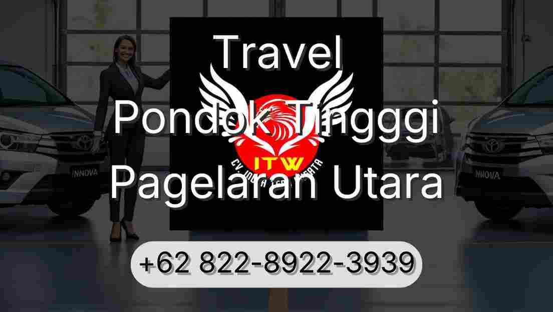 Travel Pondok Tingggi Pagelaran Utara
