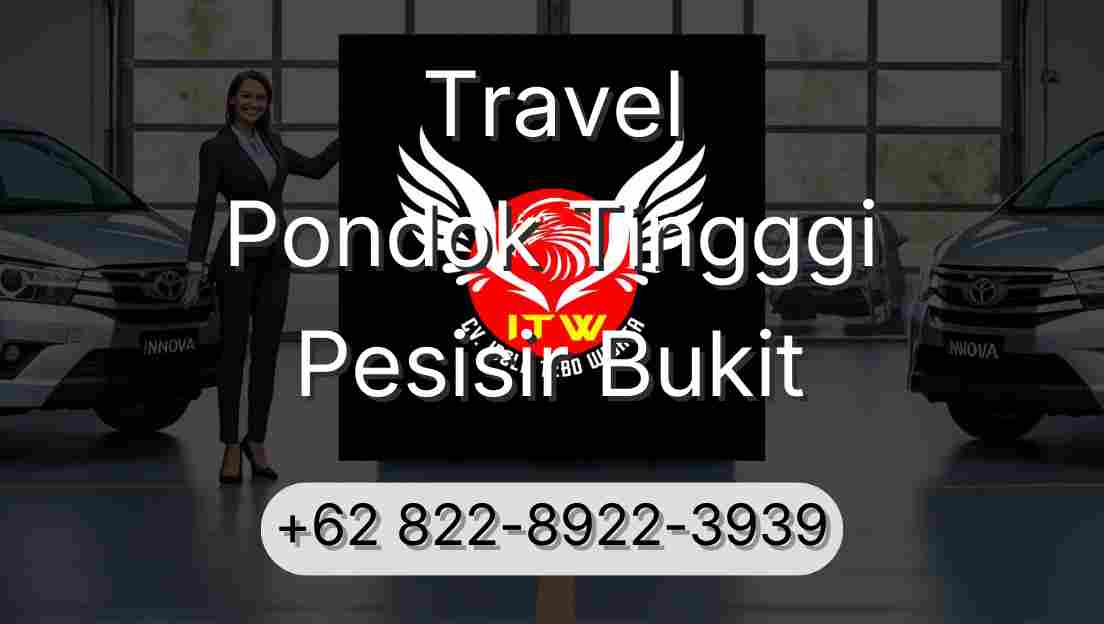 Travel Pondok Tingggi Pesisir Bukit