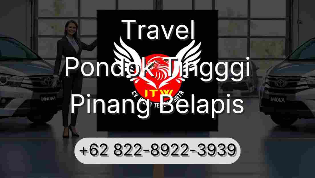 Travel Pondok Tingggi Pinang Belapis