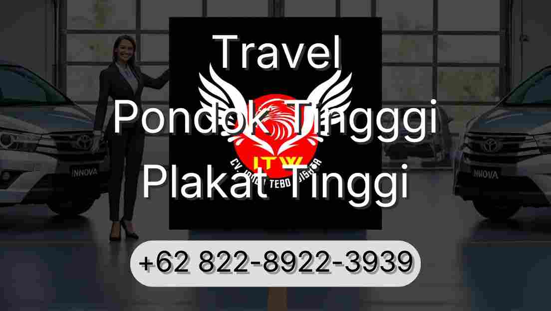 Travel Pondok Tingggi Plakat Tinggi