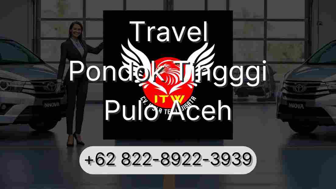 Travel Pondok Tingggi Pulo Aceh