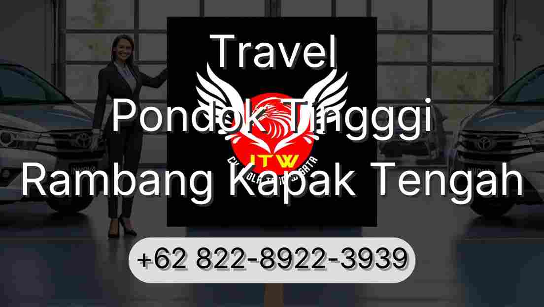 Travel Pondok Tingggi Rambang Kapak Tengah